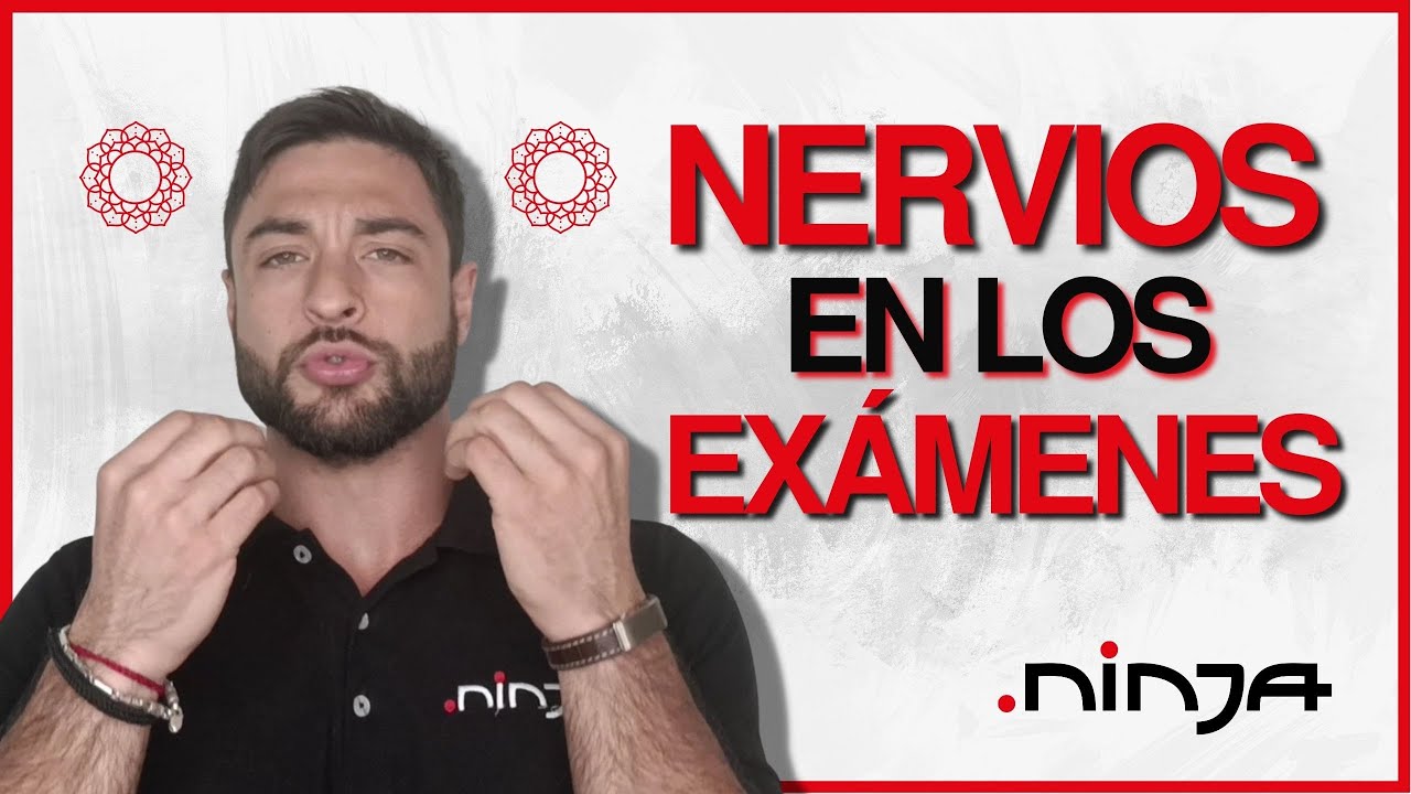 como controlar los nervios en un examen