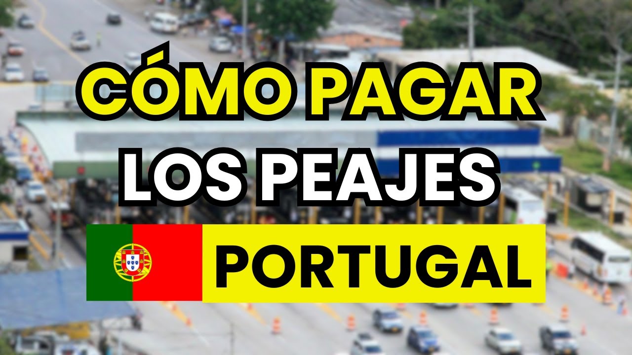 como pagar peaje en portugal despues de pasar