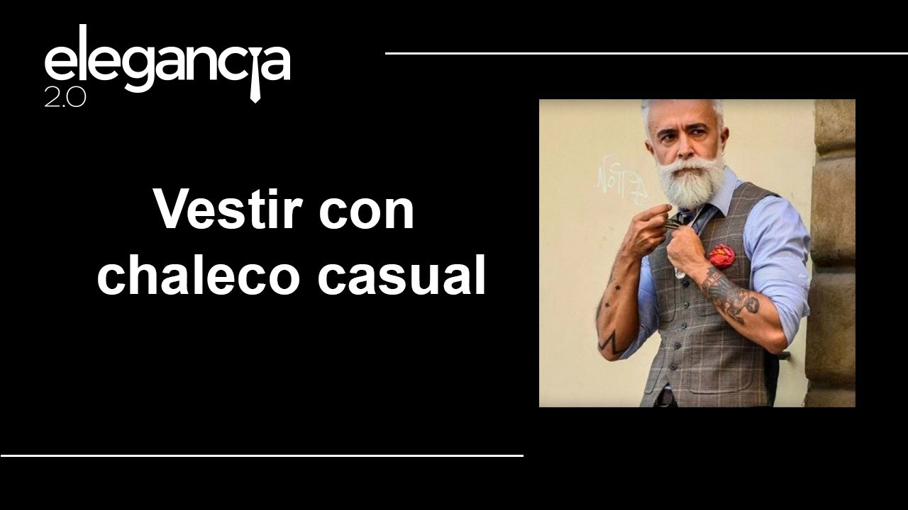 como vestir con chaleco casual hombres