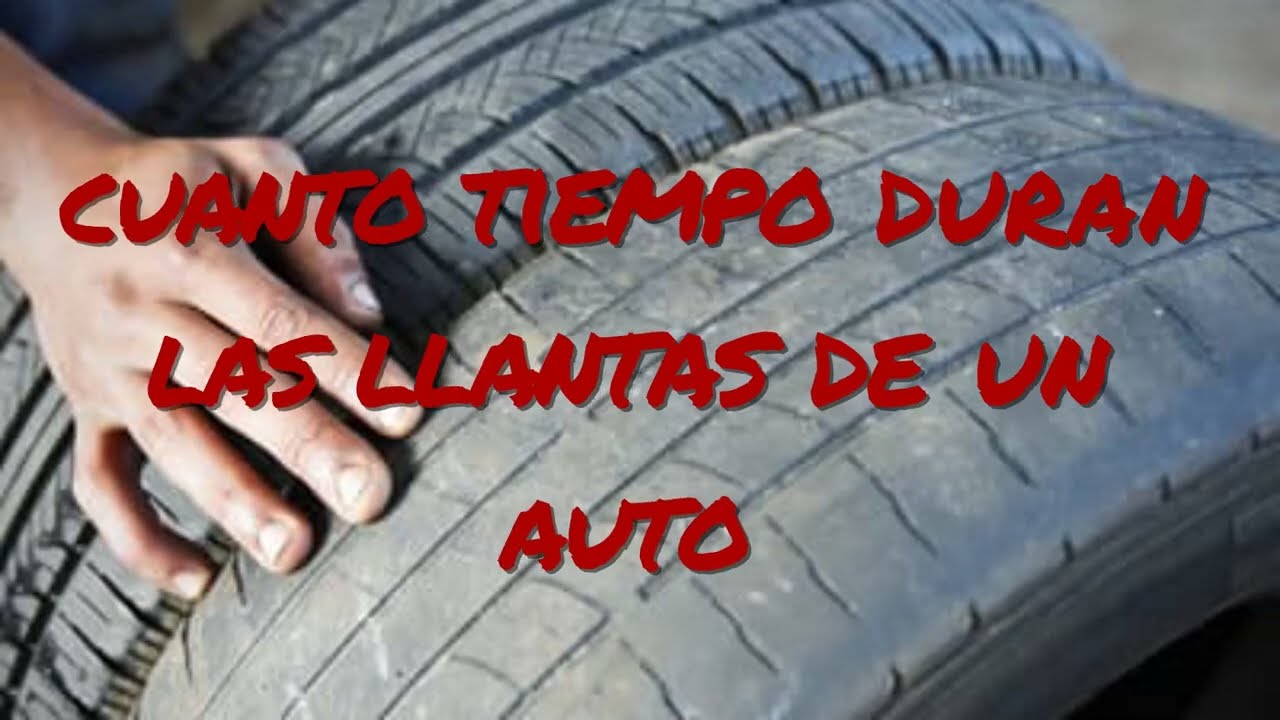cuanto duran los neumáticos de un coche