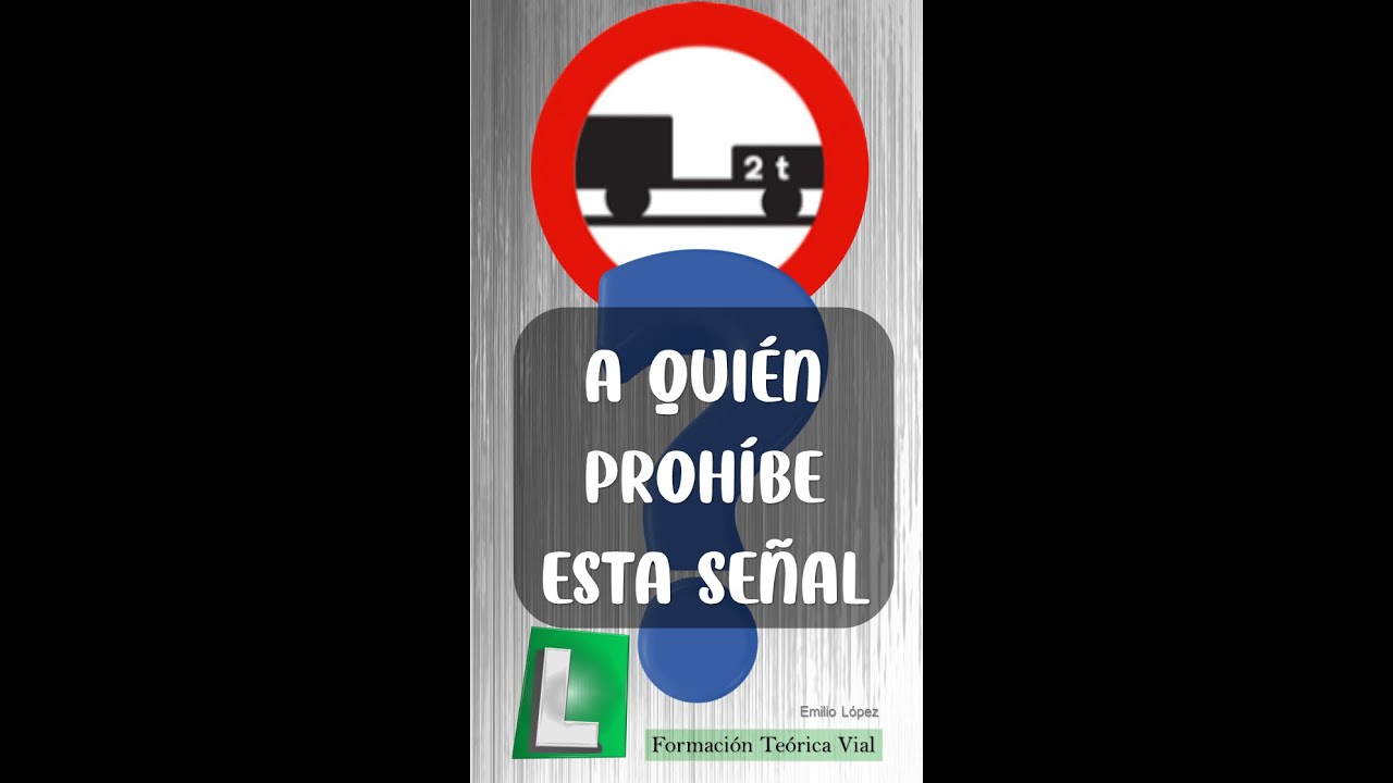 esta señal a que vehiculos prohibe el paso