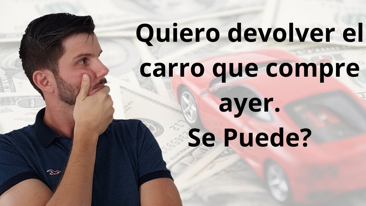 he vendido un coche y me lo quieren devolver