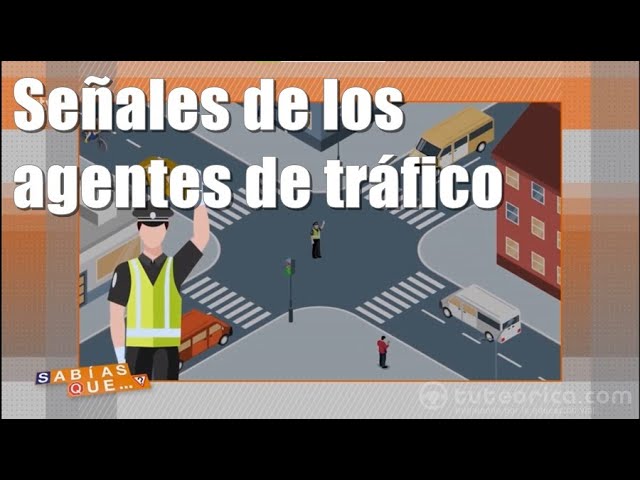 los agentes de tráfico pueden hacer señales ópticas y acústicas