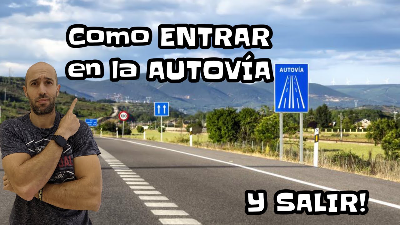 para entrar en una autopista a qué velocidad debe circular