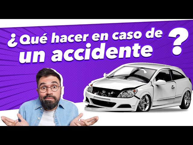 que hacer en caso de accidente