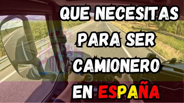 requisitos para ser camionero en españa