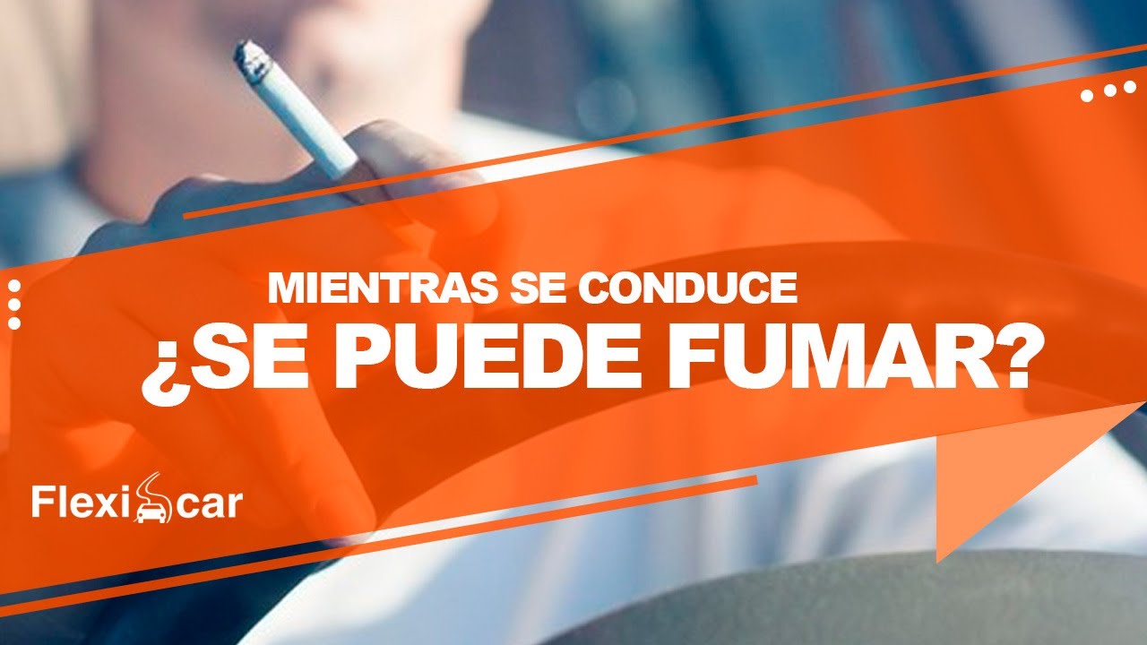se puede fumar en el coche conduciendo